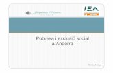 Pobresa i exclusió social a Andorra - caritasurgell.cat · Establiment d’una gradació en funció de les sis dimensions socials (indicadors per cada àmbit) Gradació a nivell