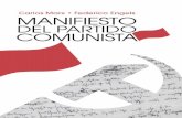 DEL PARTIDO COMUNISTA - partitcomunista.es · MANIFIESTO Carlos Marx•Federico Engels | 5 | Cuando vivimos un momento de la lucha de clases en el que de forma nítida se percibe