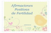 AVISO - proyectomama.netproyectomama.net/.../uploads/2012/12/Libro-Afirmaciones-de-Fertilidad.pdf · Las afirmaciones positivas de fertilidad tienen el propósito de apoyar el proceso