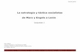 La estrategia y táctica socialistas de Marx y Engels a Lenin · tomo I, México. Edit. Era. Prólogo Introducción: Apuntes sobre estrategia y táctica Primera parte:La estrategia