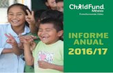 Informe 2016-2017 - childfundmexico.org.mx · y soluciones que podrían aplicarse por parte de la población y las autori-dades. Para exponer esto, hubo 8 foros que contaron también