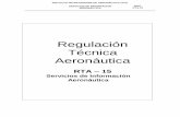 Regulación Técnica Aeronáutica - INAC · INSTITUTO NICARAGÜENSE DE AERONÁUTICA CIVIL SERVICIOS DE INFORMACION AERONÁUTICA Sep. / 14 REE - 1 Edición 2 INAC RTA-15 Registro de