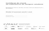 Certificat de nivell superior - cifalc.cat · Certificat de nivell de suficiència de llengua catalana Equivalent al nivell C1 del Marc europeu comú de referència per a les llengües