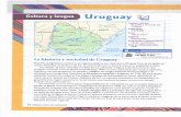 Cultura y lengua Uruguay r - d3jc3ahdjad7x7.cloudfront.net · y, A lo largo del siglo XX Uruguay se desarrolló como uno de los países más progresistas de Latinoamérica. Durante