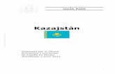 Informe Secretaría: Guía País - comercio.gob.es€¦ · 1 GUÍA PAÍS Kazajstán Elaborado por la Oficina Económica y Comercial de España en Almaty Actualizado a junio 2012