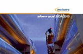 informe anual 2009/2010 - inelectra.com · Nos apoyamos en nuestra capacidad financiera para adquirir los compromisos de ejecución de proyectos, ... adquisición, implantación y