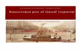 Guía didáctica de la exposición “Zaragoza y el agua” · repoblados, son ya los montes de Valdegurriana. En la orilla del canal aparece el carrizal, y es En la orilla del canal