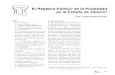 El Registro Público de la Propiedad en el Estado de Jalisco*historico.juridicas.unam.mx/publica/librev/rev/podium/cont/32/pr/pr39.pdf · dad en el artículo 27 de la Carta Magna,