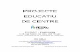 PROJECTE EDUCATIU DE CENTRE - fedac.cat · 3 PROJECTE EDUCATIU DE CENTRE - FEDAC GUISSONA 2013 Centre concertat per la Generalitat de Catalunya 5.1.3 Criteris organitzatius 5.1.3.1