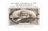KARL MARX Y EL MARXISMO - historiaypresente.com · La Historia Universal, por su parte, trató en el primer tomo la evolución humana general desde la “sociedad primitiva”, pasando