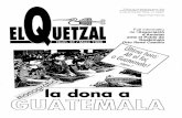 El Quetzal número 31. Març 1996 - aapguatemala.org · Per preparar el menjar, ha de caminar quilò- metres per ponar aigua i Ilenya, i invertir un gran esforç físic i molt de