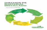 HECHOS DE MATERIAL RECICLADO - plandeaccionenvasescv.com · Reciclado: la transformación de los residuos de envases, dentro de un proceso de producción, para su fin inicial o para