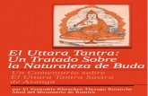El Uttara Tantra: Un Tratado Sobre la Naturaleza de Buda · El primer punto es que hay dos clases de enseñanzas Budistas: las palabras del Buda ( sutras ) y los comentarios compuestos