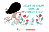 MILES DE ideas para un verano felizbibliotecas.aytosalamanca.es/es/.../La_Vega.Miles_de_ideas...infantil.pdf · Marionetas de origami / Maryse Six. ... El pequeño cuidador de insectos
