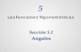 Sección 5.1 Angulos - Precálculo II – Profa. Rodriguez · • Dos ángulos cualesquiera que comparten lado el lado terminal o el lado inicial se conocen ángulos coterminales.