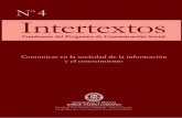 Intertextos - utadeo.edu.co · sus textos en torno a la temática de las tecnologías de la informa- ción y la comunicación ( t i C ) que encauza este cuarto número del cuaderno