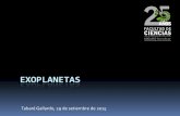 EXOPLANETAS - fisica.edu.uygallardo/sem/exoplanetasTGallardo2015.pdf · Hace unos 2300 años… “Hay infinitos mundos tanto similares como distintos del nuestro”. Epicuro. “No
