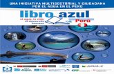 Teléfono: 012653819 - IPROGA · 9 | Libro Azul para el Perú Presentación Ministerio de Agricultura y Riego - Minagri El agua es insustituiblepara la vida humana y para el sector