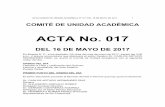 ACTA No. 017 - unilibre.edu.co · acta comitÉ de unidad acadÉmica n° 017 del 16 de mayo de 2017 3 acercarse a la oficina de admisiones y registro para que se le