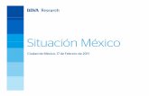 Situación MéxicoSituación México - bbvaresearch.com fileSituación México / Primer Trimestre de 2011 Entorno internacionalEntorno internacional Elevado crecimiento de la economía