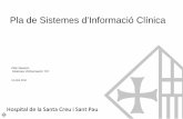Pla de Sistemes d’Informació Clínica - academia.cat · Hospital de la Santa Creu i Sant PauHospital de la Santa Creu i Sant Pau Pla de Sistemes d’Informació Clínica Les decisions