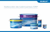 Selección de lubricantes SKF · los principales parámetros de selección, como temperatura, velocidad y carga, así como información básica adicional sobre el rendimiento. Utilizar