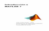 Introducción a MATLAB 7 - personal.us.espersonal.us.es/jcortes/Material/Material_archivos/Material MVG/Practicas_MVG... · 3- Programación 26 3.1 Ficheros m 26 Scripts 26 Functions