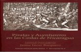 Nicaragua, escritas por algunos piratas que - SERIE CRONISTAS - 07 - Piratas y... · y en general del resto del istmo centroamericano—con la sola excepción de la costa norte de