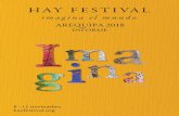 AREQUIPA 2018 - hayfestival.com · Su público proviene del Reino Unido, Europa y América. En 2006, el Hay Festival creció y comenzó a celebrar festivales internacionales en diferentes