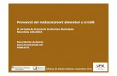 Prevenció del malbaratament alimentari a la UAB MES DXR... · Oficina de Medi Ambient. novembre 2011 La composició dels residus domèstics a Catalunya i a la UAB 32 % alimentària