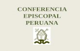 CONFERENCIA EPISCOPAL PERUANA - misericordiaperu.org · La acción educativa (pastoral educativa) se establece por relación con el comunicarse pedagógico de Dios por hechos de la