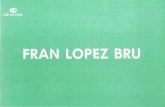 FRAN LÓPEZ BRU - RUA: Principalrua.ua.es/dspace/bitstream/10045/59188/5/1991_Gaspar-Jaen_Fran-Lopez.pdf · de la Festa d'El x i la vitalitat de Fran, uns treballs que, com indicava