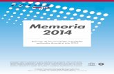 MEMORIA 2014 - 50aniversariocihs.files.wordpress.com · Memoria 2014 1 1 - INTRODUCCIÓN La Fundación Centro Internaci onal de Hidrología Subterránea (FCIHS), institución sin