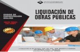 LIQUIDACION DE OBRAS - seminariosescuela.com · 0 Tipos de Liquidaciones: Obras por Administración Directa, a 0 Suma Alzada, a Precios Unitarios. 0 Alcances sobre el procedimiento