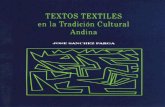 TEXTOS TEXTILES - biblio.flacsoandes.edu.ec · Cereceda (1978) han puesto de relieve la estética de la textilería andina, decodificando la semántica del tejido con todos sus sistemas