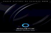 NUEVO SISTEMA DE DESAGÜE-2018 · El sistema de desagüe Acustik combina la resistencia y robustez del hierro fundido, con la rápida instalación e ilimitada durabilidad del polipropileno