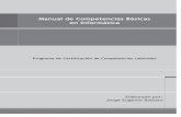 Manual de Competencias Básicas en Informática · opinión del Banco Interamericano de Desarrollo (BID) / Fondo Multilateral de Inversiones (FOMIN) en la materia sino la del consultor