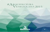 Arquitectura Venezuela 2015 - banesco-prod-2019.s3 ... · Este libro que estamos presentando, es un testimonio del patrimonio arquitectónico con el que convivimos en las ciudades