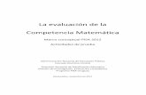 La evaluación de la Competencia Matemática - anep.edu.uy · en ciclos de 3 años y estudia los desempeños de los estudiantes en las áreas de Lectura, Matemática y Ciencias; cada