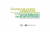 LA AGRICULTURA URBANA Y SUCONTRIBUCIÓN A LA … · conducción de un proyecto que contribuyera a la seguridad alimentaria de la población en situación de pobreza extrema ubicada