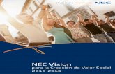 NEC Vision · NEC Vision para la Creación de Valor Social El Grupo NEC está concentrando sus esfuerzos en suministrar “Soluciones para la Sociedad” a través de la so ﬁ sticación