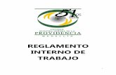 REGLAMENTO INTERNO DE TRABAJO - providencia.edu.coprovidencia.edu.co/wp-content/uploads/2017/03/reglamentointerno.pdf · 3. Si es soltero (a) y tiene seguridad social como beneficiario