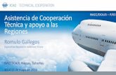 Asistencia de Cooperación Técnica y apoyo a las Regiones€¦ · Proyectos en las Regiones Car/SAM(continuación) Bolivia 2008 – 2015 / DGAC creación de capacidad Ecuador 2012