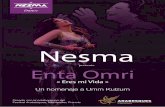 Nesma · Nesma esboza en este espectáculo la carrera artística de la cantante desde las canciones tradicionales de sus primeras películas hasta los famosos e inimitables poemas