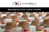 Por qué elegir un Banquete Low Cost - selektacatering.com · Esto es siempre de libre elección dado que es un servicio que se puede gestionar aparte. • En este tipo de servicios