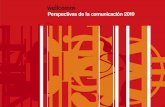 1 Perspectivas de la comunicación 2010 · Emociones que hieren. La Esfera de los Libros, Madrid, 2005. >prólogo LA IMPORTANCIA DE LA COMUNICACIÓN. 5 >diálogo Perspectivas de la