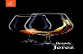 El Brandy de Jerez es una bebida · se obtiene exclusivamente de la destilación de VINO. Por ello se le denomina también “espíritu de vino” o, como se destaca en la publicidad