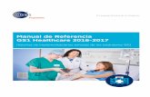 Manual de Referencia GS1 Healthcare 2016-2017 · Como respuesta, se encuentran colaborando con socios para extender la utilización de los estándares GS1 más allá de la cadena