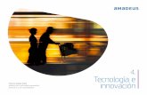 4. Tecnología e innovación - amadeus.com · Informe Global 2018 53 4. Tecnología e innovación Inversión en I+ e madeu incluye I+ capitalizada)* * Parte de nuestros costes de