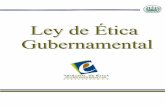 Ley de Ética Gubernamental - Transparencia y Acceso a la ... DE ETICA.pdf · Ley de Ética Gubernamental prevenir, detectar y sancionar la corrupción de los servidores públicos,